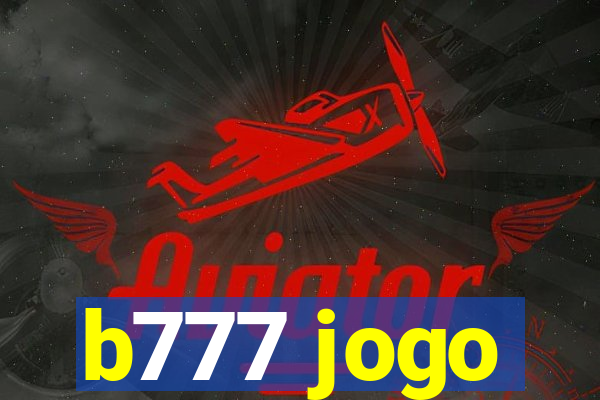 b777 jogo